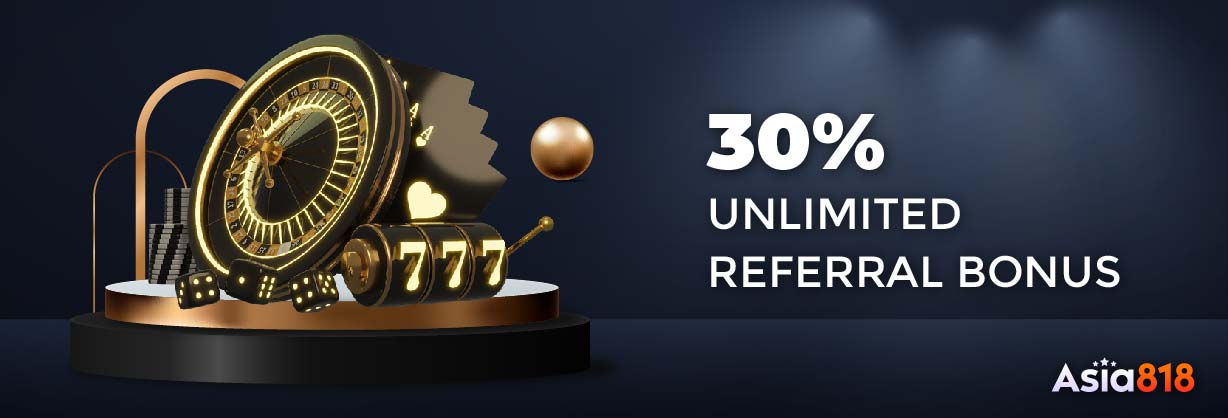 30% UNLIMITED REFERRAL BONUS